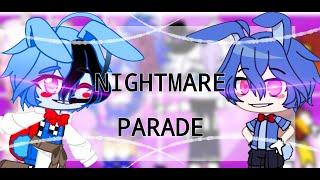FNaF || Nightmare Parade meme || Gacha Club || Collab with @ChickenSoup__
