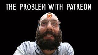 The Problem with Patreon