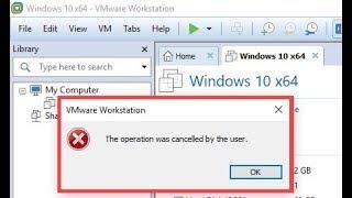 Fix VMware the operation was cancelled by the user