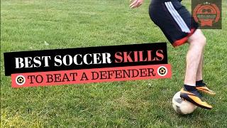Top 10 Best Soccer Attacking Skills To Beat A Defender - Soccer Skills To Use In a Game