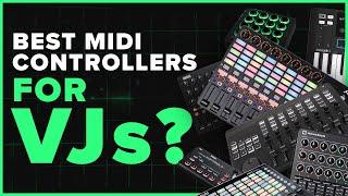 Best MIDI Controllers For VJs?