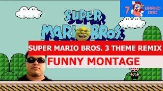 Super Mario Bros. 3 Theme Remix - FUNNY MONTAGE