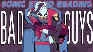 BAD GUYS! | Sonic Speed Reading