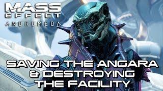 Mass Effect Andromeda - Saving the Angara & Destroying the Kett Facility (Both Options)