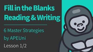 6 Master Strategies for PTE Fill in the Blanks Reading and Writing Tips APEUni Lesson 1/2