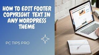 How to Remove Copyright Text in Footer From A WordPress Website