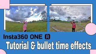 Insta360 one R | tutorial and bullet time effects