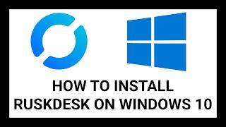 How to Install RustDesk Using Google Chrome on Windows 10 – Step-by-Step Remote Desktop Guide