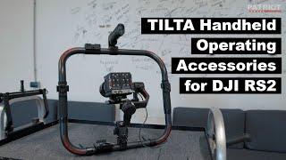 Tilta Advanced Ring Grip and Rear Handle for DJI RS 2 | PATRIOT Rental