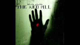 Devin Adams - The Red Pill