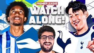 TOTTENHAM VS BRIGHTON LIVE STREAM WATCHALONG! PREMIER LEAGUE LIVE STREAM WATCHALONG!