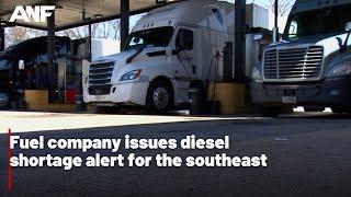 Fuel company issues diesel shortage alert for the southeast