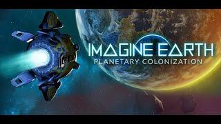 Imagine Earth || 10 Min Gameplay