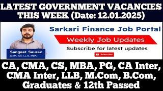 Latest Govt PSU Jobs Update 12.01.25 - CA, CMA, CS, MBA, CA Inter, CMA Inter, M.Com, B.Com, Graduate