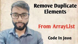 Remove Duplicate Elements From ArrayList
