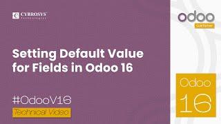 How to Set Default Value in Fields in Odoo 16 | HowTo | Odoo 16  Development Tutorials