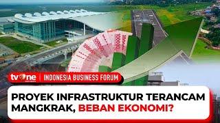 [FULL] Proyek Infrstruktur Terancam Mangkrak, Beban Ekonomi? | IBF tvOne (27/10/2021)