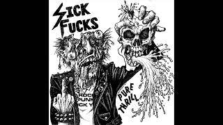 SICK FUCKS - PURE THRILL EP