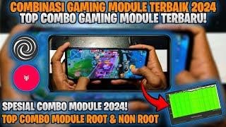 Top Combinasi gaming Module Terbaik 2024! Gacor Parahhh - Combinasi Module Gaming Terbaru