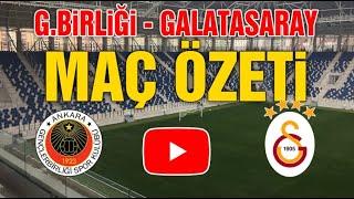 Gençlerbirliği 0 Galatasaray 2 Maç Özeti