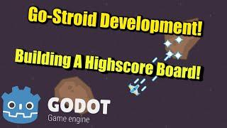 Go-Stroid Development : Building The High Score Board!