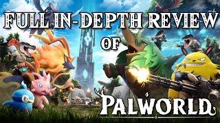 PALWORLD! Full In-Depth Review!