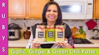 Ginger Garlic Paste and Green Chili Paste Storage Recipe in Urdu Hindi  - RKK