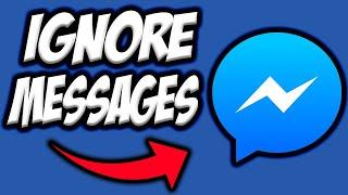 How To Ignore Messages and Unignore Messages on Facebook Messenger | Ignore Messages on Facebook