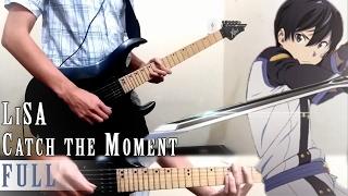 FULL || SAO 劇場版【Catch the Moment】by LiSA (Guitar Cover)