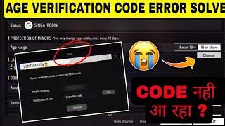 FREE FIRE AGE VERIFICATION CODE ERROR PROBLEM | HOW TO CHANGE AGE IN FREE FIRE 18 ABOVE KAISE KARE