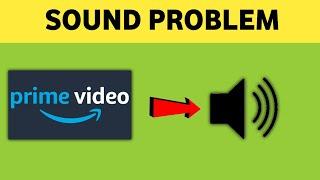 Amazon Prime Video Sound Problem or  not working Audio problem Solve in Prime Video