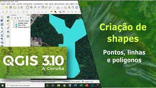 QGIS 3.10: Como Criar de Shapes (Pontos, Linhas e Polígonos)