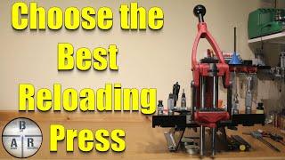 Which Reloading Press should I buy - How to pick the reloading press that is right for you