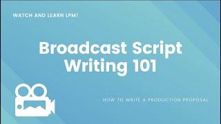 Broadcast Script Writing 101