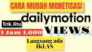 cara mudah mendapatkan 1000 View Vidio dailymotion langsung iklan muncul