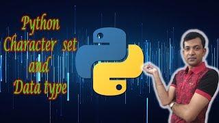 Python|| Python Character set || Datatype