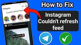 How to fix Instagram refresh problem (Update 2024). Instagram Couldn't refresh feed problem Solved