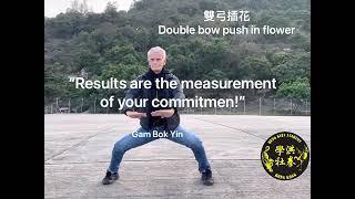 Hung Gar Movements #4 & Gam Bok Yin Thoughts. Hung Kuen Academy Hong Kong