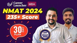 NMAT 2024 30-Day Plan | How to score 235+ in 1 Month? NMAT Preparation Strategy | Career Launcher