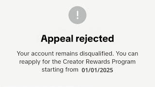 Appeal rejected by creator rewards program l Tiktok account disqualified appeal