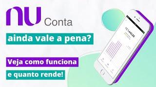 NUCONTA  vale a pena? Como funciona e quanto rende a conta do NUBANK