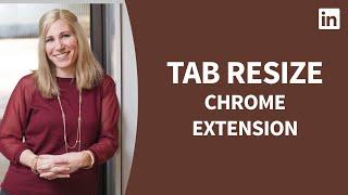 Google Chrome Tutorial - Using the Tab Resize extension