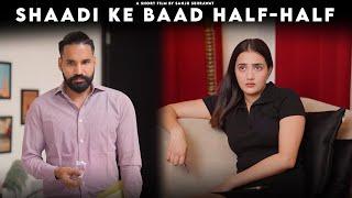 Shadi ek baad half half | Sanju Sehrawat 2.0 | Short Film