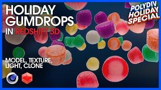 Holiday Special: Gumdrops - Model, Texture, Lighting, Cloning in Cinema 4D & Redshift