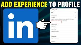 How To Add Experience In Linkedin Profile (Full Guide)