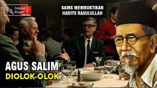 Agus Salim dan Kebenaran Hadits Rasulullah ﷺ