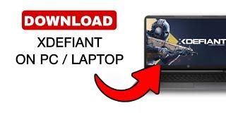 How to Download XDefiant on PC & Laptop - 2024 (Quick And Easy)