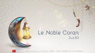 Le noble Coran en français- Juz 30 (VF)