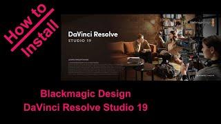 How to Install Blackmagic Design DaVinci Resolve Studio 19