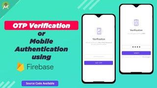 OTP Verification and Mobile Authentication using Firebase | Firebase Mobile Authentication Tutorials